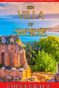 Een Villa op Sicilië: Vijgen en een Kadaver (Een Katten en Honden-Cozy Mystery Boek 2)