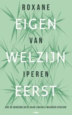 Eigen welzijn eerst