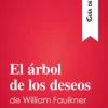 El árbol de los deseos de William Faulkner (Guía de lectura)