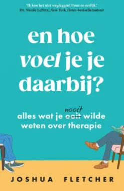 En hoe voel je je daarbij?
