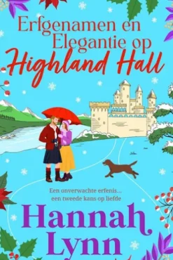 Erfgenamen en Elegantie op Highland Hall