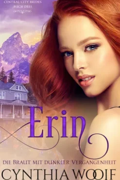 Erin, die Braut mit dunkler Vergangenheit