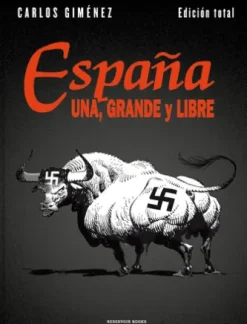España una, grande y libre (edición total)
