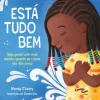 Está tudo bem – Seja gentil com você mesmo quando as coisas não dão certo