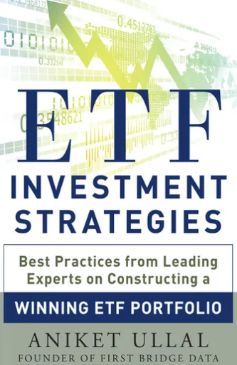 ETF Investment Strategies: Best Practices from Leading Experts on Constructing a Winning ETF Portfolio