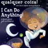 Eu posso fazer qualquer coisa! / I Can Do Anything!
