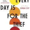 Every Day Is for the Thief