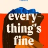 Everything's Fine