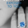 Exposed To You: One Night of Passion Book 4