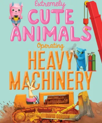 Extremely Cute Animals Operating Heavy Machinery