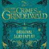 Fantastic Beasts: The Crimes of Grindelwald - The Original Screenplay