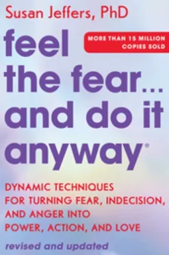 Feel the Fear… and Do It Anyway