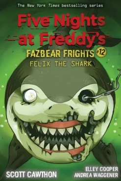 Felix the Shark: An AFK Book (Five Nights at Freddy's Fazbear Frights #12)