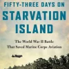 Fifty-Three Days on Starvation Island