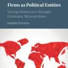Firms as Political Entities