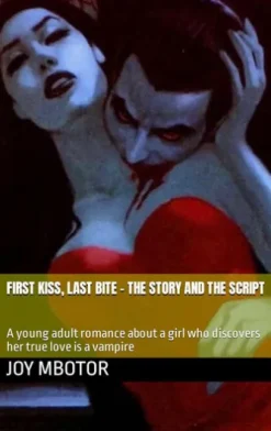 FIRST KISS, LAST BITE