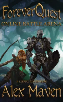 ForeverQuest: Online Battle Arena - A LitRPG Adventure
