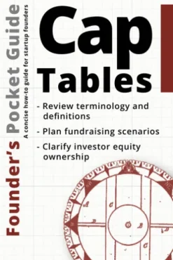 Founder’s Pocket Guide: Cap Tables
