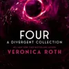 Four: A Divergent Collection