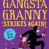 Gangsta Granny Strikes Again!