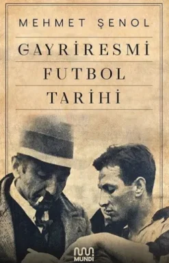 Gayriresmi Futbol Tarihi
