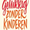 Gelukkig zonder kinderen