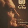 Go a Little Further