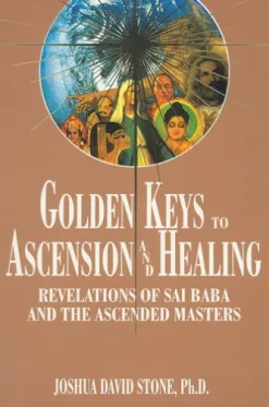 Golden Keys to Ascension and Healing