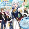 Goodbye, Horrible Fiancé, Hello, Fun Magic School Life! Vol.1