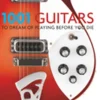 1001 Guitars to Dream of Playing Before You Die
