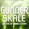 Gunner Skale: An Eye of Minds Story (The Mortality Doctrine)