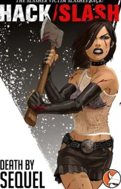 Hack/Slash Vol 2: Death By Sequel