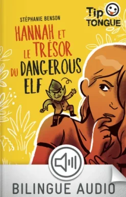 Hannah et le trésor du Dangerous Elf - collection Tip Tongue - A1 découverte - dès 10 ans