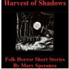 Harvest Of Shadows