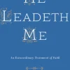 He Leadeth Me