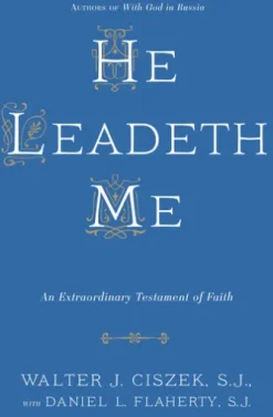 He Leadeth Me