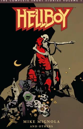 Hellboy: The Complete Short Stories Volume 1