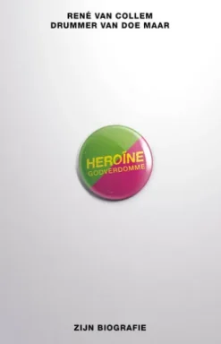 Heroine godverdomme