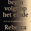 Het begin volgt op het einde