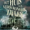 Het huis van Verwrongen Zielen