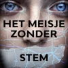 Het meisje zonder stem