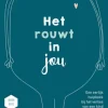 Het rouwt in jou