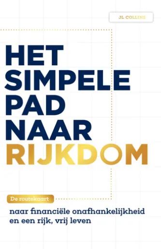 Het simpele pad naar rijkdom