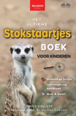 Het Ultieme Stokstaartjes Boek Voor Kinderen