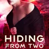 Hiding from Two