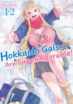 Hokkaido Gals Are Super Adorable! (Omnibus) Vol. 1-2