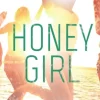 Honey Girl