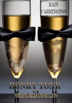 Honky Tonk 3: Wedding Bells & Bullets