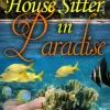 House Sitter in Paradise