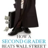 How a Second Grader Beats Wall Street